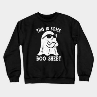 This Is Some Boo Sheet Halloween Ghost Funny Gift Men Women Crewneck Sweatshirt